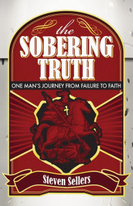 Title: The Sobering Truth, Author: Steven Sellers