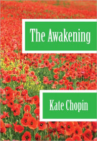 Title: The Awakening, Author: Kate Chopin