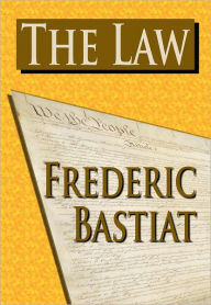 Title: The Law, Author: Frederic Bastiat