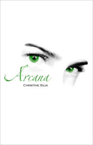 Title: Arcana, Author: Christine Silva