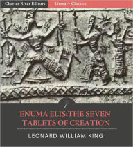 Title: Enuma Elis: The Seven Tablets of Creation, Author: Leonard William King