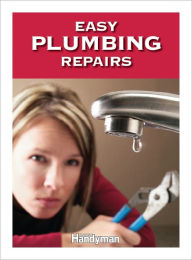 Title: Easy Plumbing Repairs, Author: Family Handyman