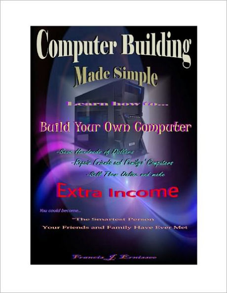 Computer Building Made Simple