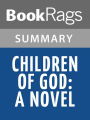 Children of God: A Novel by Mary Doria Russell l Summary & Study Guide
