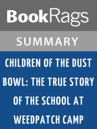 Title: Children of the Dust Bowl: The True Story of the School at Weedpatch Camp by Jerry Stanley l Summary & Study Guide, Author: BookRags