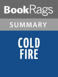 Title: Cold Fire by Dean Koontz l Summary & Study Guide, Author: BookRags