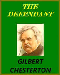 Title: The Defendant, Author: G. K. Chesterton