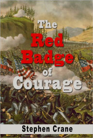 Title: The Red Badge of Courage, Author: Stephen Crane