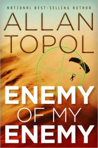 Title: Enemy of My Enemy, Author: Allan Topol