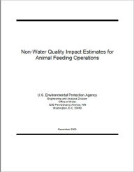 Title: Non-Water Quality Impact Estimates for Animal Feeding Operations, Author: Engineering and Analysis Division