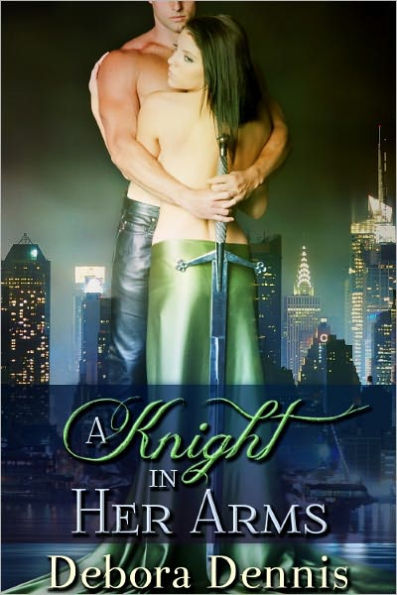 A Knight in Her Arms (A Sexy Time Travel Novella)