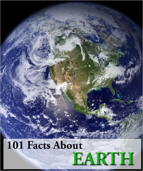 101 Facts About Earth!