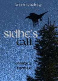 Title: Sidhe's Call, Author: Christy Thomas