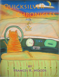 Title: Quicksilver Chronicles, Author: Frances K. Woods