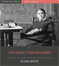 Title: The Great Controversy (Illustrated), Author: Ellen White