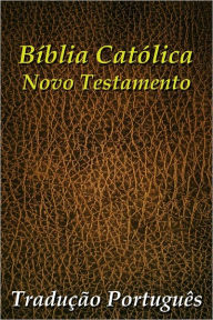 Title: Bíblia Católica (Novo Testamento), Author: Simon Abram