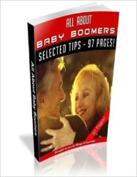 Title: All About Baby Boomers - Factor Needs to Consider, Author: Irwing