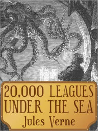 Title: 20,000 Leagues Under the Sea by Jules Version Best Version (Bentley Loft Classics book #18), Author: Jules Verne - Best Author