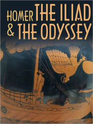 Title: The Iliad and the Odyssey - Homer - (Best Version) - (Bentley Loft Classics book #30), Author: Homer