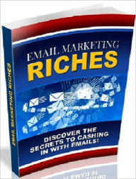 Title: Potential Money Making - Email Marketing Riches, Author: Irwing