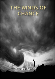 Title: The Winds of Chance w/ Direct link technology (A Western Classic), Author: Rex Beach