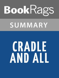 Title: Cradle and All by James Patterson l Summary & Study Guide, Author: BookRags