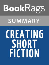 Title: Creating Short Fiction by Damon Knight l Summary & Study Guide, Author: BookRags