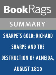 Title: Sharpe's Gold by Bernard Cornwell Summary & Study Guide, Author: BookRags