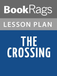 Title: The Crossing by Cormac McCarthy l Summary & Study Guide, Author: BookRags
