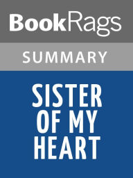 Title: Sister of My Heart by Chitra Banerjee Divakaruni Summary & Study Guide, Author: BookRags