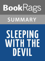 Title: Sleeping with the Devil by Robert Baer l Summary & Study Guide, Author: BookRags