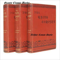 Title: The White Company by Arthur Conan Doyle, Author: Arthur Conan Doyle