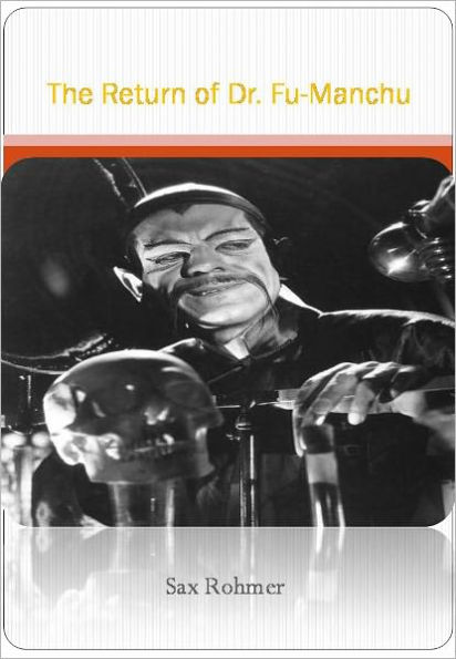 The Return of Dr. Fu-Manchu w/ Direct link technology (A Mystery Classic)