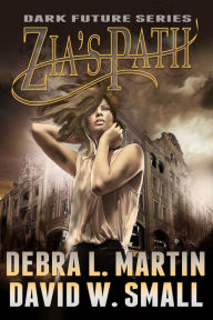 Title: Zia's Path (Apocalyptic/Dystopian Novelette), Author: Debra L Martin