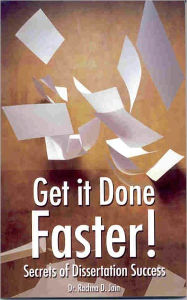 Title: Get It Done Faster: Secrets of Dissertation Success, Author: Dr. Rachna Jain