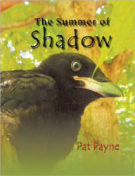 Title: The Summer of Shadow, Author: Pat Payne