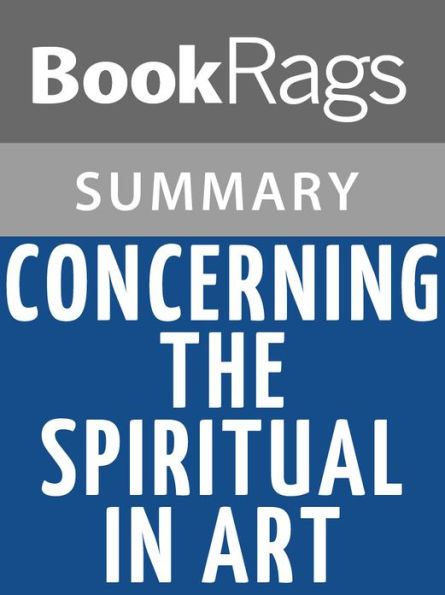 Concerning the Spiritual in Art by Wassily Kandinsky l Summary & Study Guide
