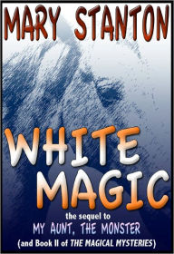 Title: White Magic, Author: Mary Stanton