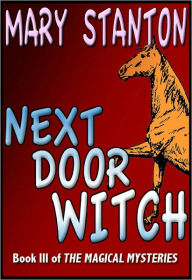 Title: Next Door Witch, Author: Mary Stanton