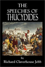 Title: THE SPEECHES OF THUCYDIDES, Author: Richard Claverhouse Jebb