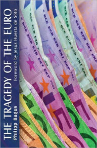 Title: The Tragedy of the Euro, Author: Phillip Bagus