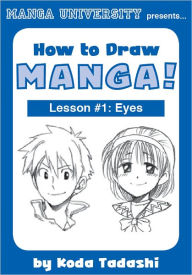 Title: How to Draw Manga! Lesson #1: Eyes, Author: Tadashi Koda