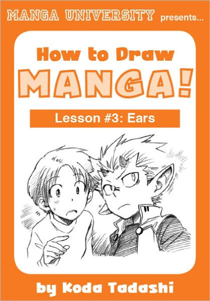 How to Draw Manga! Lesson #3: Ears