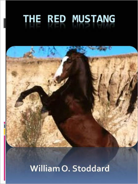 The Red Mustang w/ Direct link technology (A Western Adventure tale)