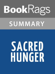 Title: Sacred Hunger by Barry Unsworth Summary & Study Guide, Author: BookRags