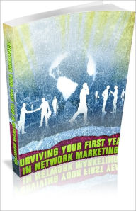 Title: Surviving Your First Year In Network Marketing AAA+++, Author: Bdp