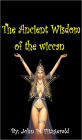 The Ancient Wisdom of the wiccan