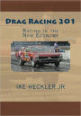 Drag Racing 201 – Racing in the New Economy