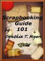 Scrapbooking Guide 101;how to scrapbook and make Family Collages