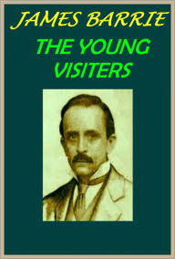 Title: THE YOUNG VISITERS OR, MR SALTEENA'S PLAN, Author: DAISY ASHFORD